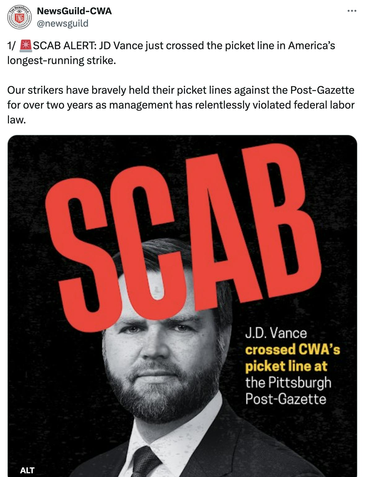 Twitter screenshot NewsGuild-CWA @newsguild: 1/ 🚨SCAB ALERT: JD Vance just crossed the picket line in America’s longest-running strike. (photo of JD Vance with the word "SCAB" in bright red letters over it. Caption: J.D. Vance crossed CWA's picket line at the Pittsburgh Post-Gazette) Our strikers have bravely held their picket lines against the Post-Gazette for over two years as management has relentlessly violated federal labor law.