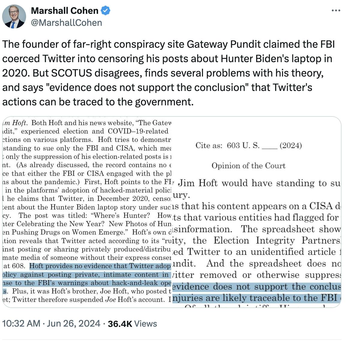 Twitter screenshot @MarshallCohen: The founder of far-right conspiracy site Gateway Pundit claimed the FBI coerced Twitter into censoring his posts about Hunter Biden's laptop in 2020. But SCOTUS disagrees, finds several problems with his theory, and says "evidence does not support the conclusion" that Twitter's actions can be traced to the government.