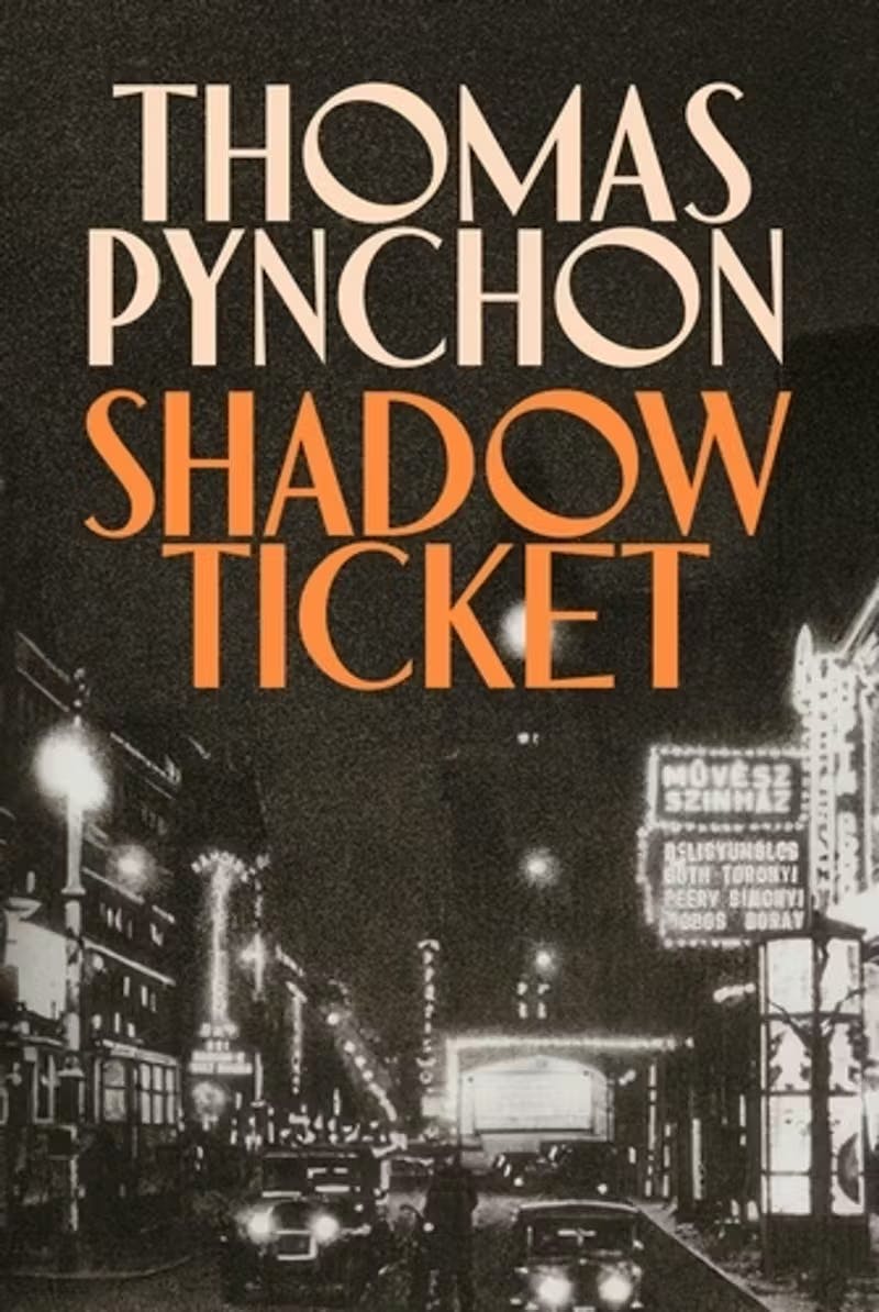 Shadow Ticket by Thomas Pynchon
