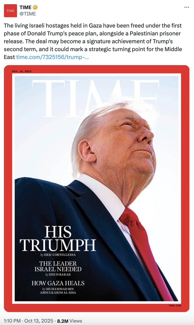 X screenshot Square profile picture TIME @TIME The living Israeli hostages held in Gaza have been freed under the first phase of Donald Trump's peace plan, alongside a Palestinian prisoner release. The deal may become a signature achievement of Trump's second term, and it could mark a strategic turning point for the Middle East https://time.com/7325156/trump-... (photo of Donald Trump shot from below)
