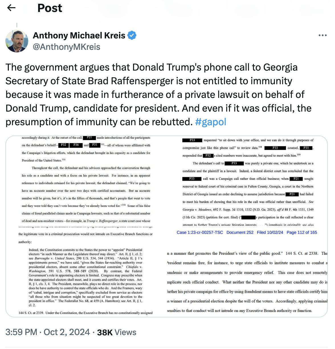 Twitter screenshot Anthony Michael Kreis @AnthonyMKreis: The government argues that Donald Trump's phone call to Georgia Secretary of State Brad Raffensperger is not entitled to immunity because it was made in furtherance of a private lawsuit on behalf of Donald Trump, candidate for president. And even if it was official, the presumption of immunity can be rebutted. #gapol (with screenshots from filing)