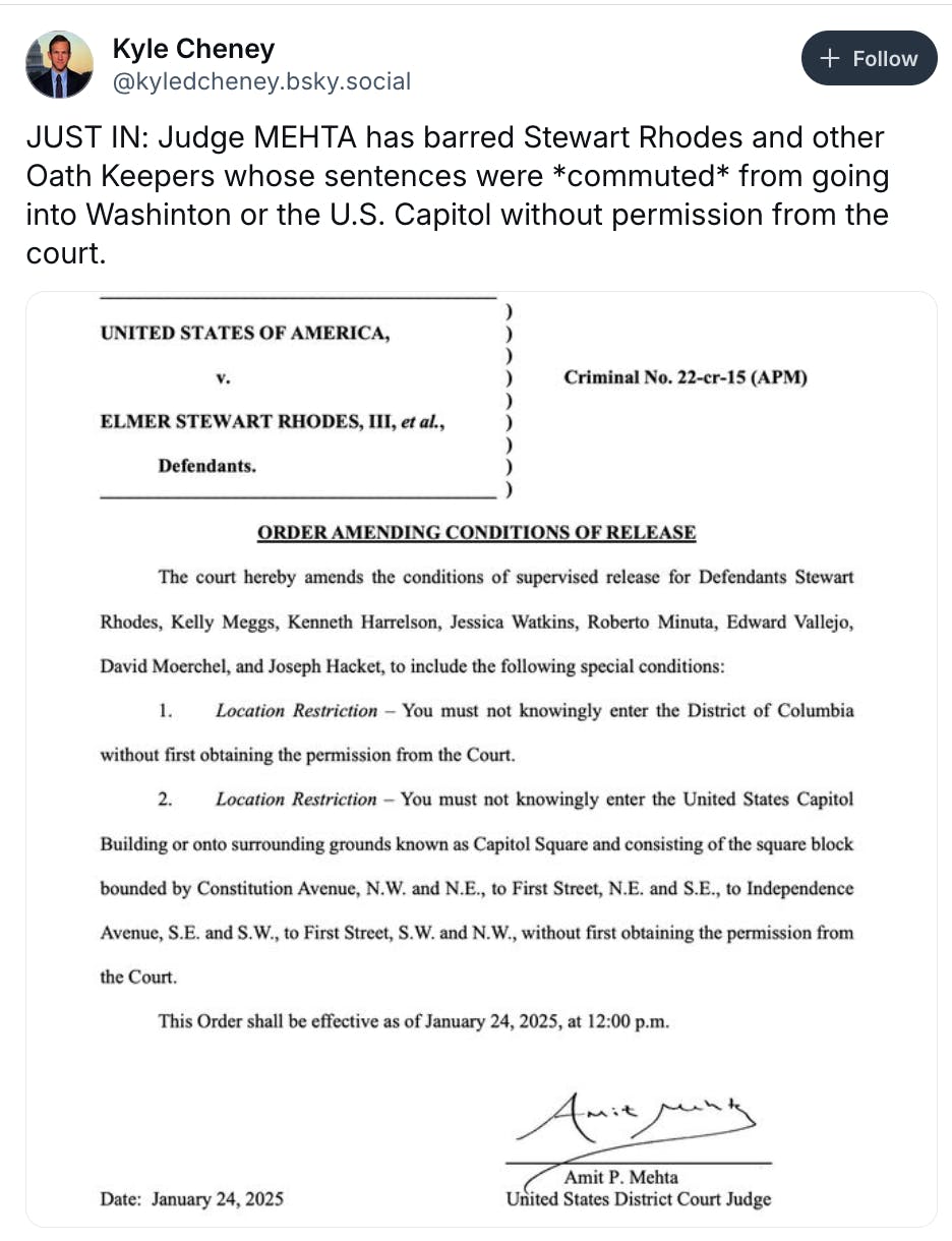 Bluesky screenshot Kyle Cheney @kyledcheney.bsky.social‬: JUST IN: Judge MEHTA has barred Stewart Rhodes and other Oath Keepers whose sentences were *commuted* from going into Washinton or the U.S. Capitol without permission from the court.