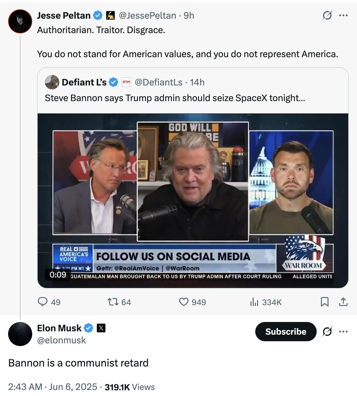 X screenshot Jesse Peltan @JessePeltan · 9h Authoritarian. Traitor. Disgrace. You do not stand for American values, and you do not represent America. Quote tweet Defiant L’s @DefiantLs: Steve Bannon says Trump admin should seize SpaceX tonight… Elon Musk @elonmusk Bannon is a communist retard 2:43 AM · Jun 6, 2025 · 319.1K Views