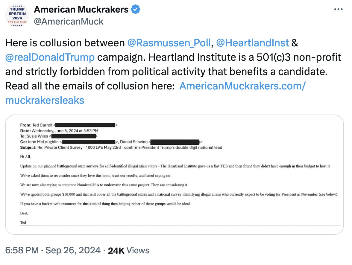 Twitter screenshot American Muckrakers @AmericanMuck: Here is collusion between @Rasmussen_Poll , @HeartlandInst & @realDonaldTrump campaign. Heartland Institute is a 501(c)3 non-profit and strictly forbidden from political activity that benefits a candidate. Read all the emails of collusion here: http://AmericanMuckrakers.com/muckrakersleaks