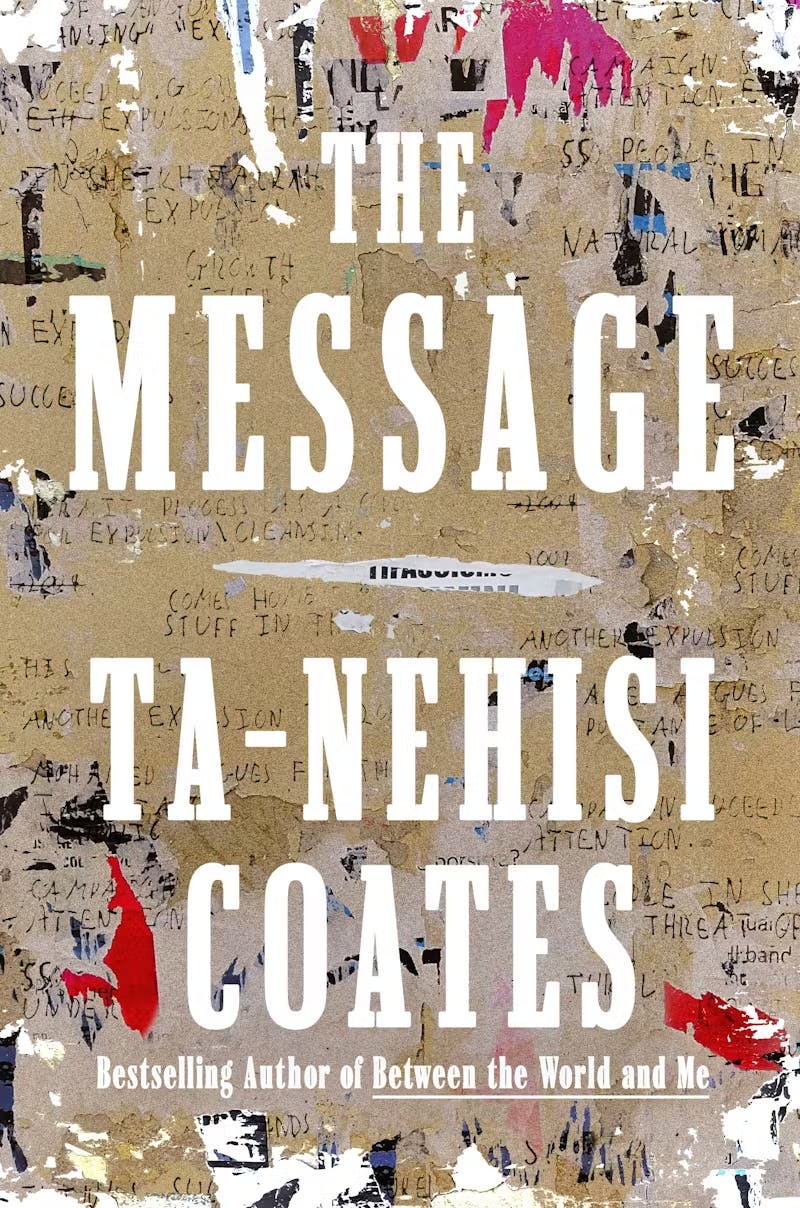 Book cover for The Message by Ta-Nehisi Coates