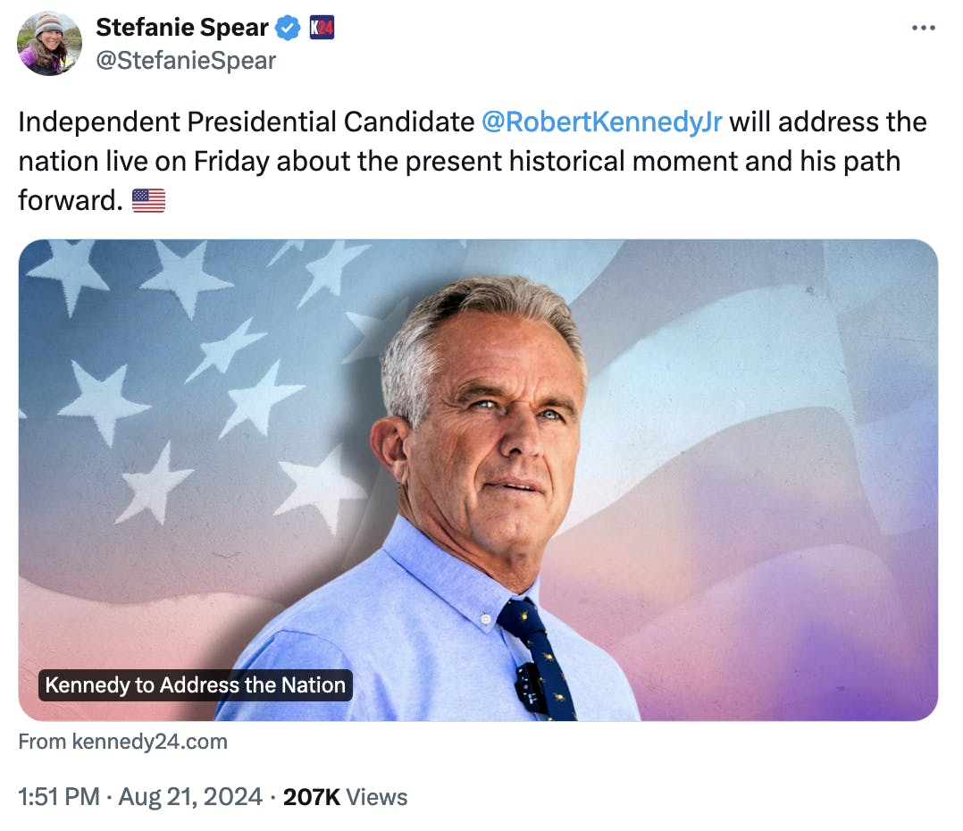 Twitter screenshot Stefanie Spear @StefanieSpear: Independent Presidential Candidate @RobertKennedyJr will address the nation live on Friday about the present historical moment and his path forward. 🇺🇸 (with a link to the news on kennedy24.com)