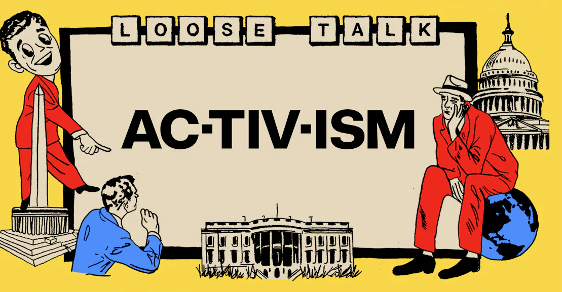 “Activism” Isn’t a Coherent Ideology “Activism” Isn’t a Coherent Ideology