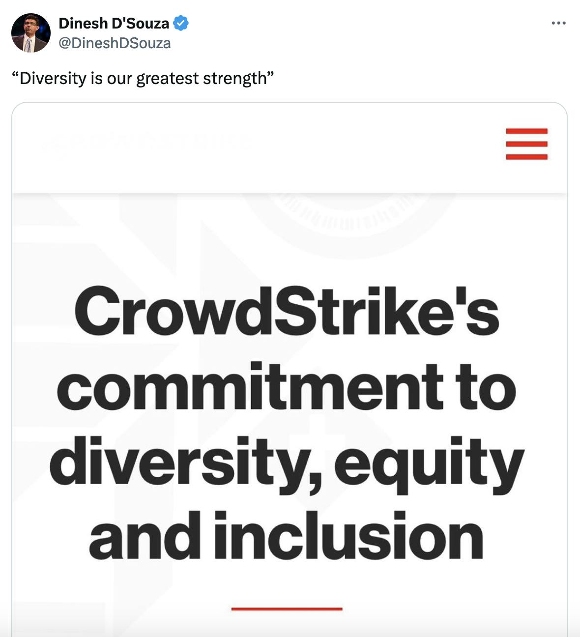 Twitter screenshot Dinesh D'Souza @DineshDSouza: “Diversity is our greatest strength” with a screenshot of a Crowdstrike statement: "Crowdstrike's commitment to diversity, equity, and inclusion"