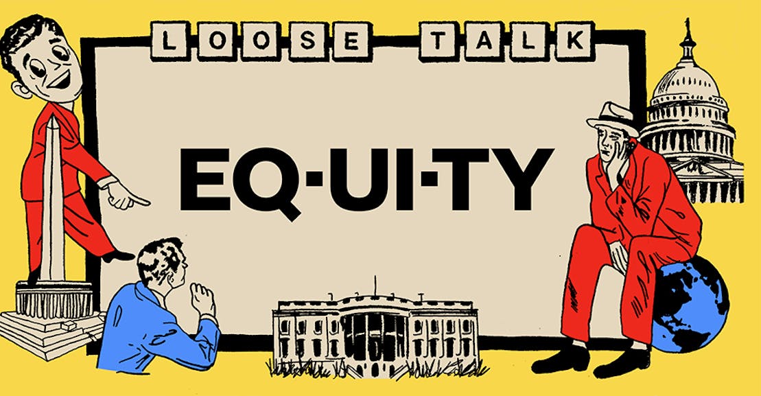 Why Is “Equity” All the Rage in Washington? Why Is “Equity” All the Rage in Washington?