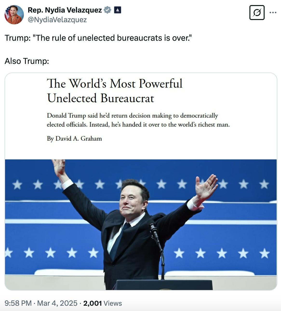 X screenshot Rep. Nydia Velazquez @NydiaVelazquez: Trump: "The rule of unelected bureaucrats is over." Also Trump: (screenshot of an article titled "The World's Most Powerful Bureaucrat" with a photo of Elon Musk raising his hands in the air)