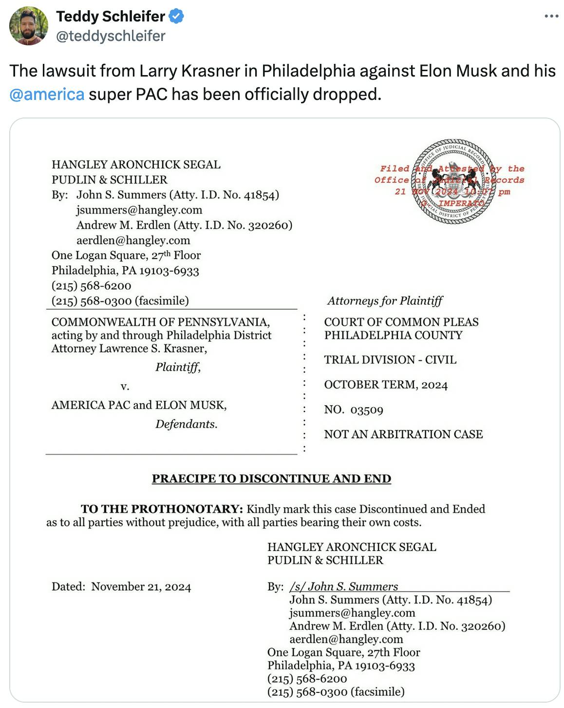 X screenshot Teddy Schleifer @teddyschleifer: The lawsuit from Larry Krasner in Philadelphia against Elon Musk and his @america super PAC has been officially dropped. (screenshot of court filing)