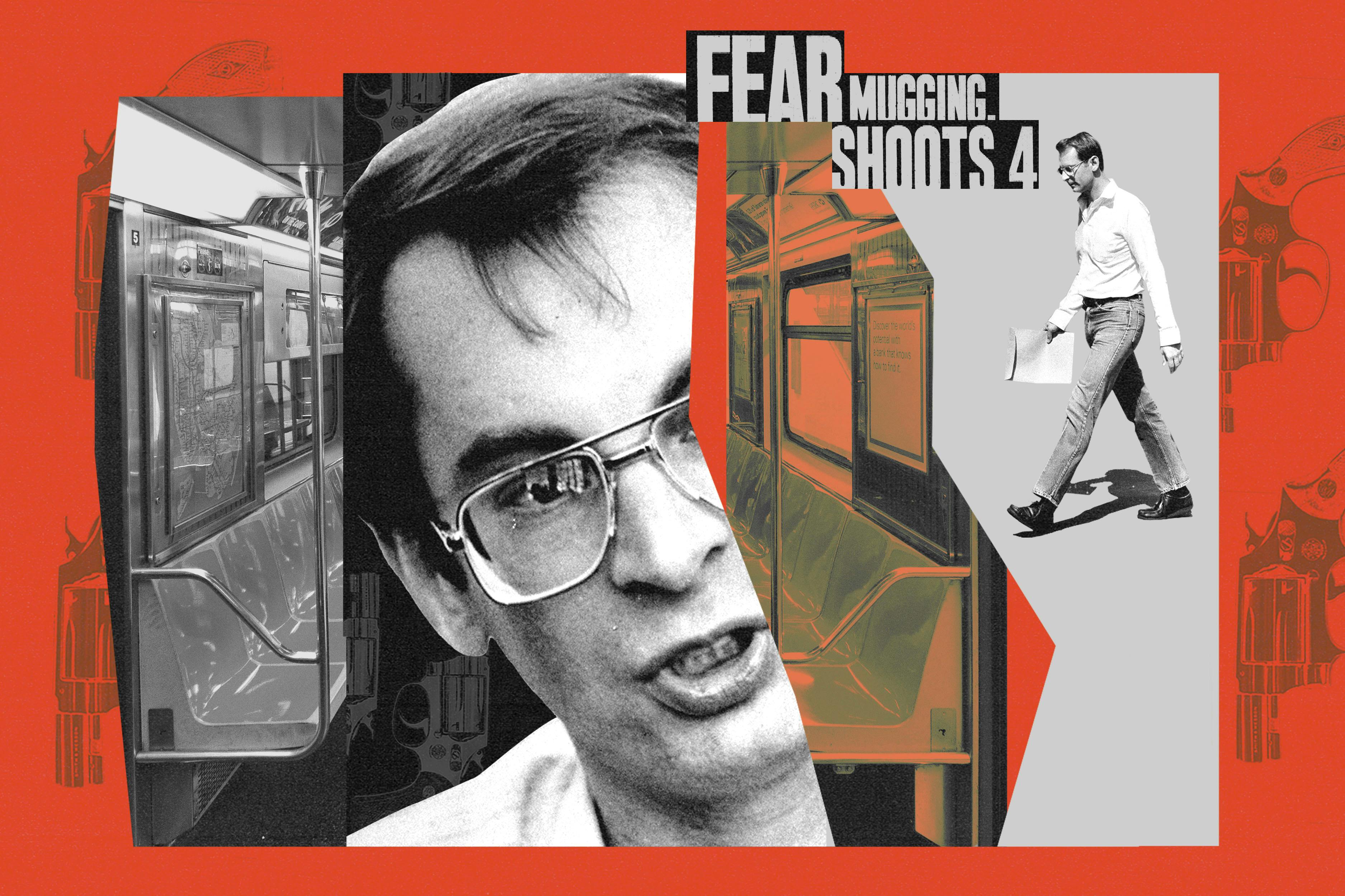 Photo collage featuring Bernie Goetz, the “subway vigilante,” layered with New York City subway imagery and the headline “Fear; Mugging. Shoots 4,” referencing the 1984 shooting on a New York City subway train.