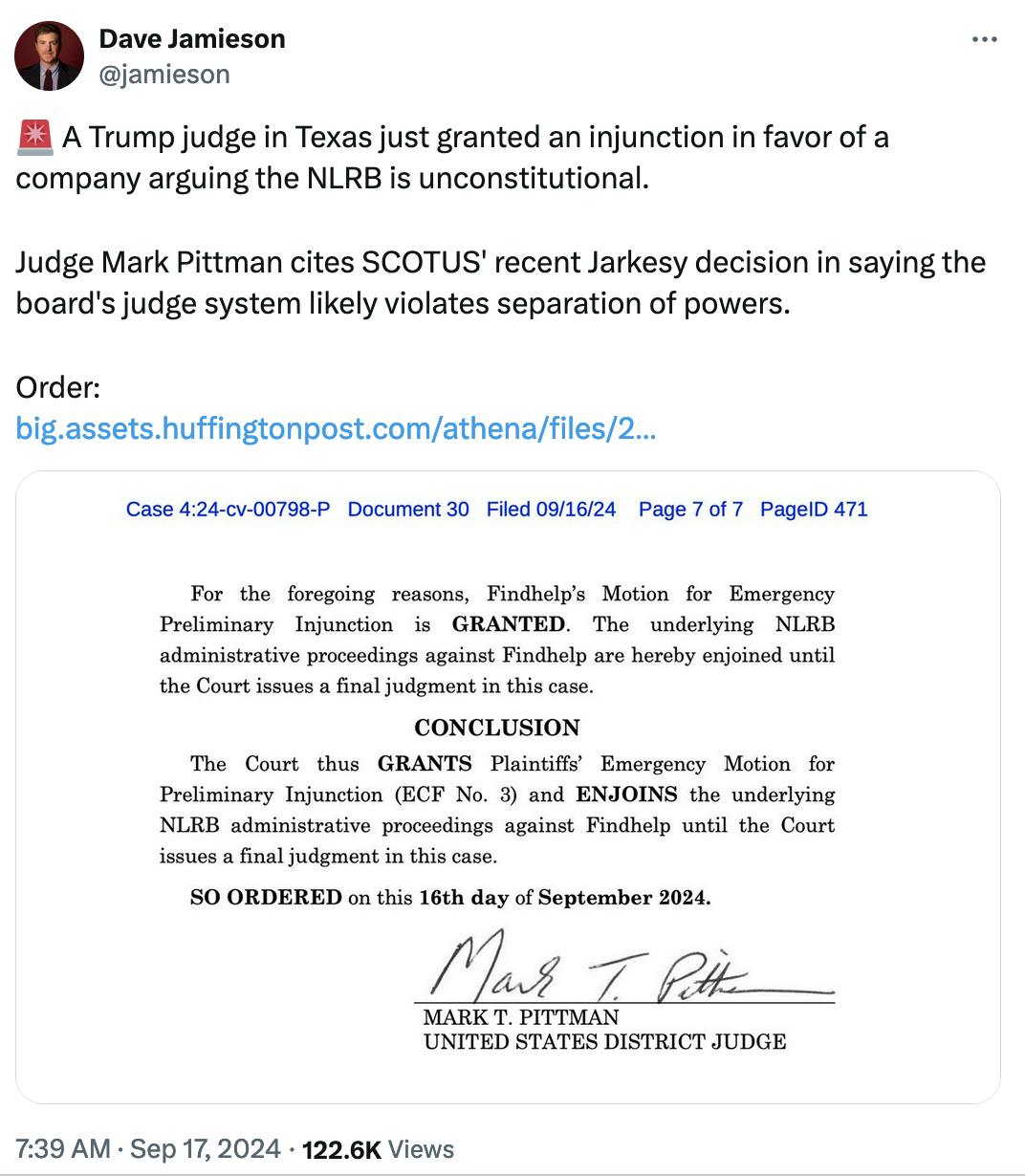 Twitter screenshot Dave Jamieson @jamieson: 🚨 A Trump judge in Texas just granted an injunction in favor of a company arguing the NLRB is unconstitutional. Judge Mark Pittman cites SCOTUS' recent Jarkesy decision in saying the board's judge system likely violates separation of powers. Order: https://big.assets.huffingtonpost.com/athena/files/2... (with screenshot of part of the ruling)