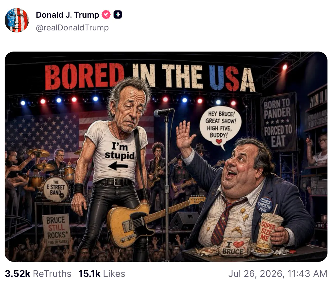 Trump Truth Social Bruce Springsteen meme (Springsteen wears a I'm Stupid shirt)