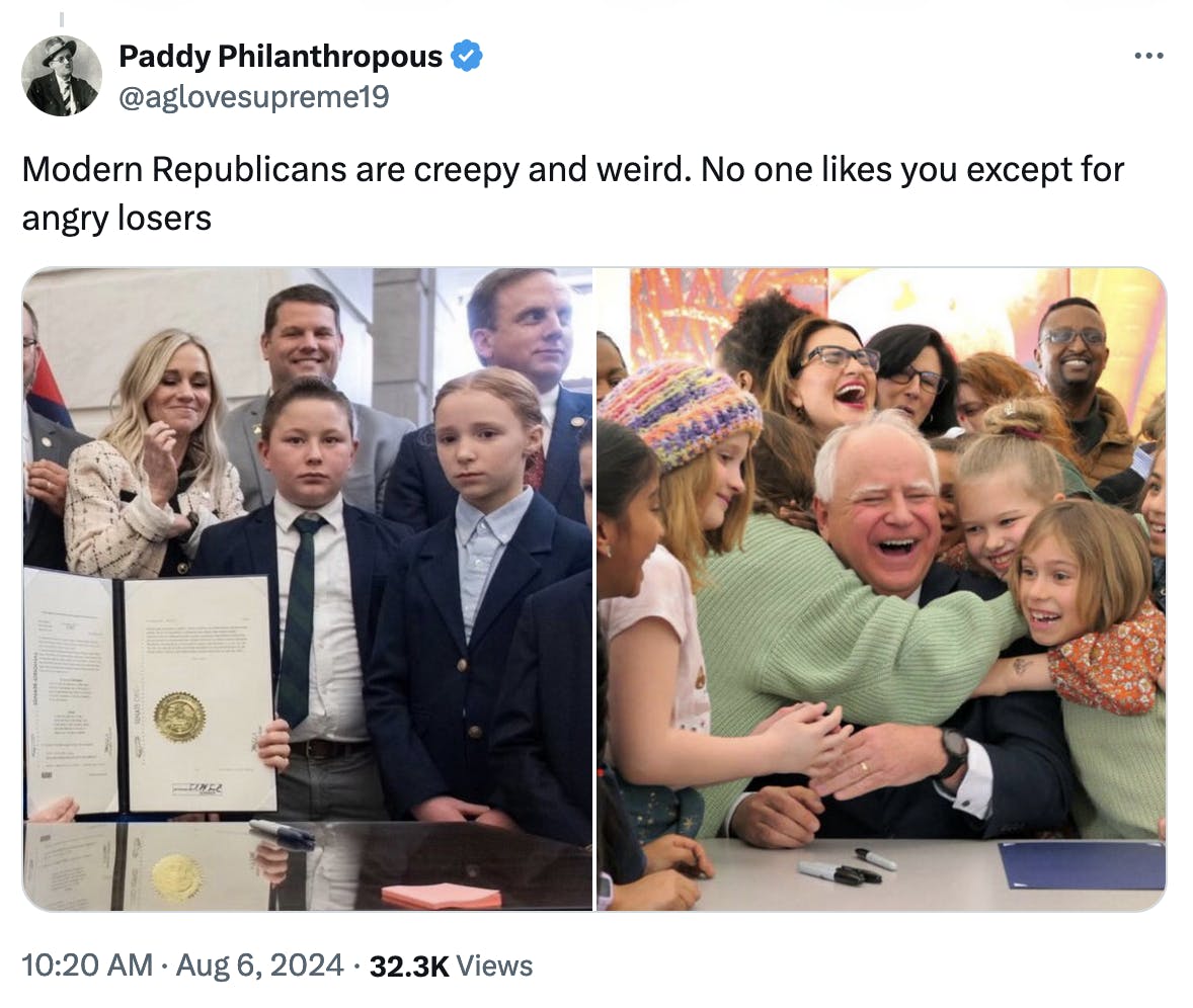 Twitter screenshot Paddy Philanthropous @aglovesupreme19: Modern Republicans are creepy and weird. No one likes you except for angry losers photo of Sarah Huckabee sanders smiling as she signed legislation, kids around her looking grim and wearing formal clothes photo of Tim Walz laughing as kids surround him smiling and hugging him.He just signed a piece of legislation, as seen on the desk before him.