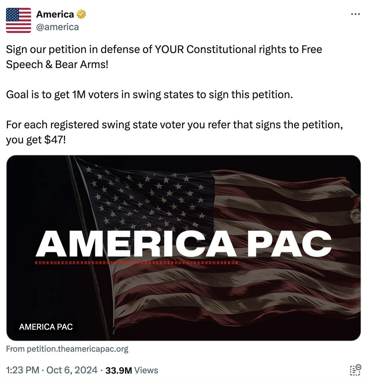 Twitter screenshot America @america: Sign our petition in defense of YOUR Constitutional rights to Free Speech & Bear Arms! Goal is to get 1M voters in swing states to sign this petition. For each registered swing state voter you refer that signs the petition, you get $47!