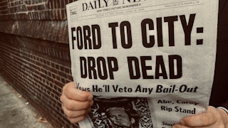 Ford to City: Drop Dead headline
