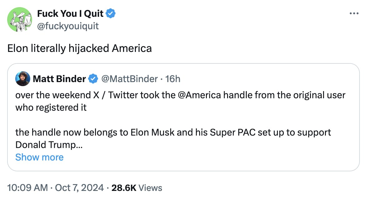 Twitter screenshot Fuck You I Quit @fuckyouiquit: Elon literally hijacked America