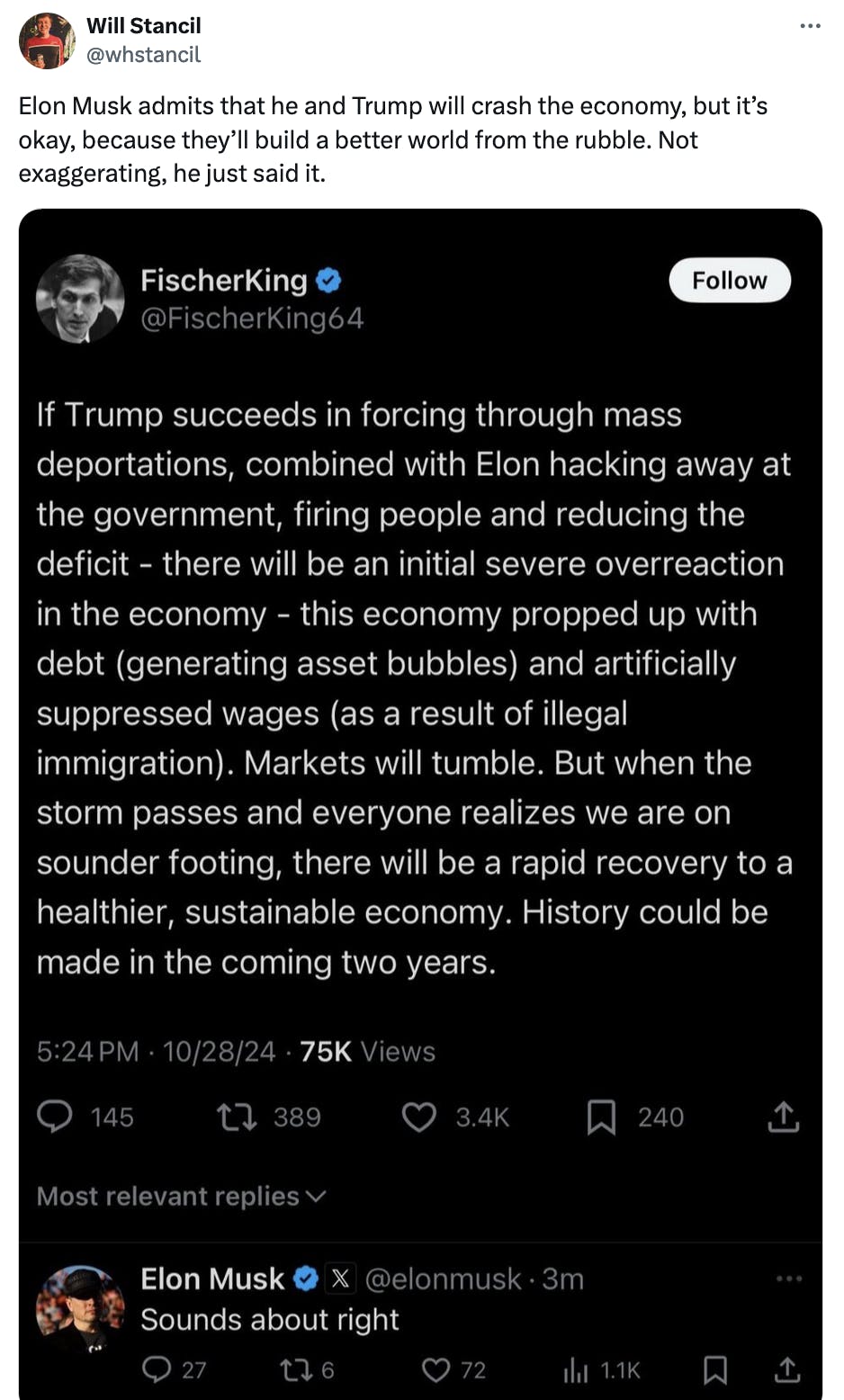 Twitter screenshot Will Stancil @whstancil:
Elon Musk admits that he and Trump will crash the economy, but it’s okay, because they’ll build a better world from the rubble. Not exaggerating, he just said it.

(photo of twitter interaction between FischerKing and Elon Musk)