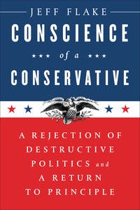 Why Jeff Flake’s Conscience of a Conservative Rings Hollow | The New ...