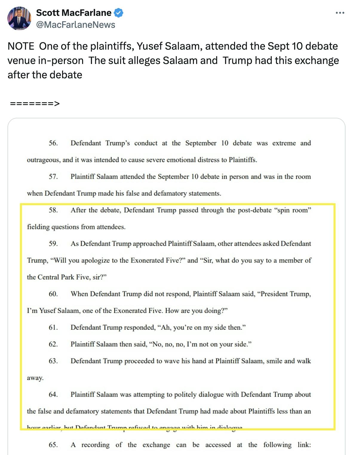 Twitter screenshot Scott MacFarlane @MacFarlaneNews NOTE One of the plaintiffs, Yusef Salaam, attended the Sept 10 debate venue in-person The suit alleges Salaam and Trump had this exchange after the debate =======> (with screenshot of legal filing)