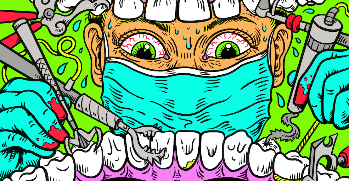 More Reasons to Hate the Dentist More Reasons to Hate the Dentist