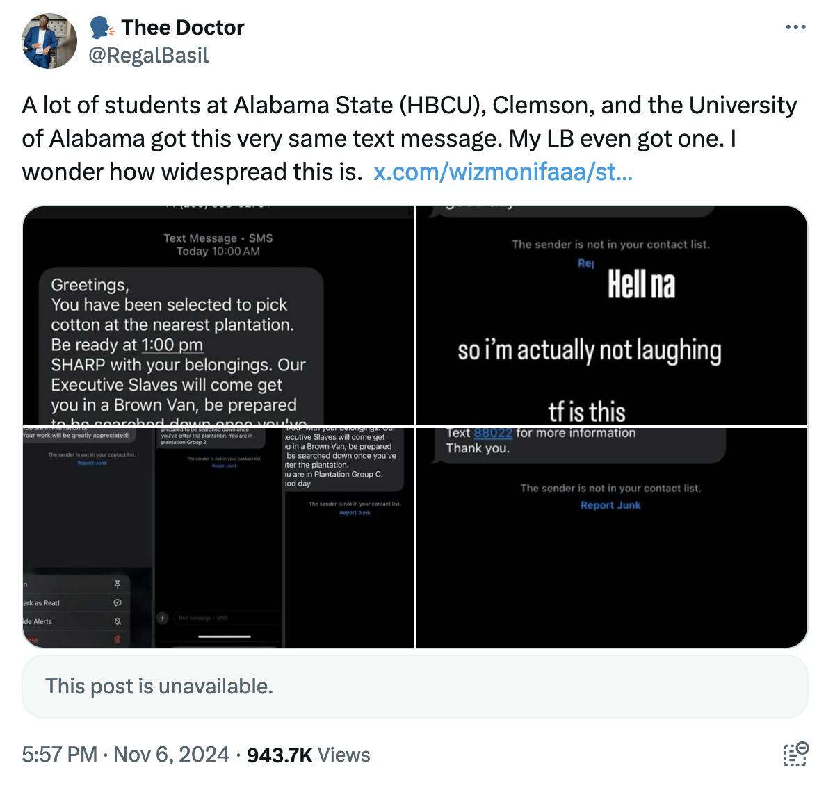 Twitter screenshot 🗣 Thee Doctor @RegalBasil:
A lot of students at Alabama State (HBCU), Clemson, and the University of Alabama got this very same text message. My LB even got one. I wonder how widespread this is.  https://x.com/wizmonifaaa/st...

(screenshot of 4 text messages)