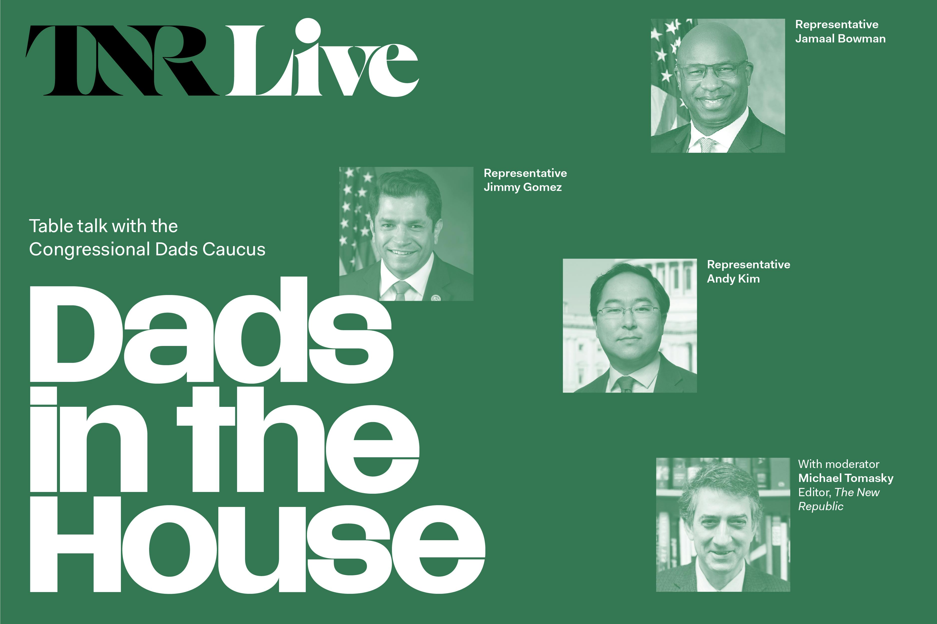 TNR Live: Dads in the House