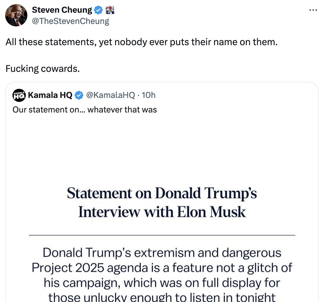 Steven Cheung @TheStevenCheung All these statements, yet nobody ever puts their name on them. Fucking cowards.