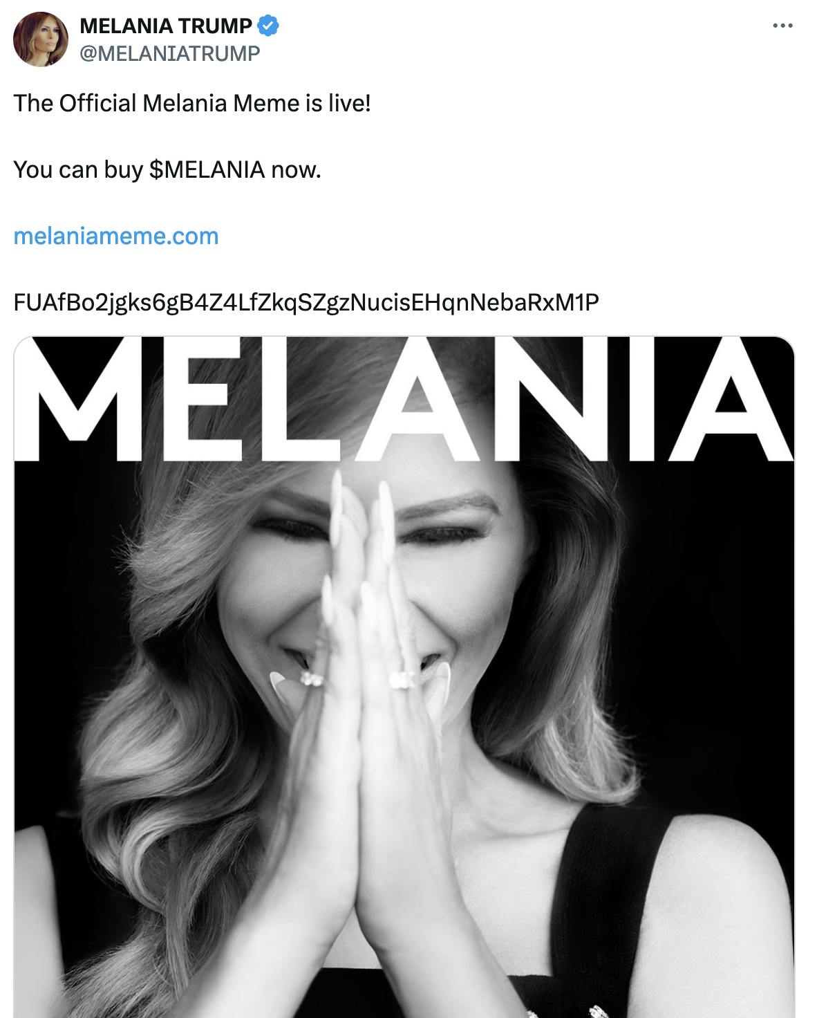 X screenshot MELANIA TRUMP @MELANIATRUMP: The Official Melania Meme is live! You can buy $MELANIA now. https://melaniameme.com FUAfBo2jgks6gB4Z4LfZkqSZgzNucisEHqnNebaRxM1P (photo of Melania Trump with prayer hands and smiling)