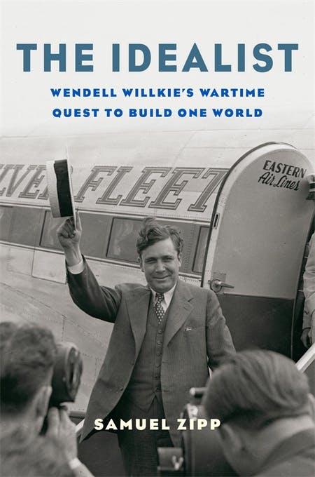 Wendell Willkie’s World Without Borders | The New Republic