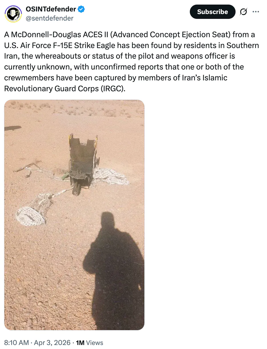 X screenshot OSINTdefender @sentdefender A McDonnell-Douglas ACES II (Advanced Concept Ejection Seat) from a U.S. Air Force F-15E Strike Eagle has been found by residents in Southern Iran, the whereabouts or status of the pilot and weapons officer is currently unknown, with unconfirmed reports that one or both of the crewmembers have been captured by members of Iran’s Islamic Revolutionary Guard Corps (IRGC). (photo)